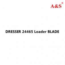 DRESSER 24465 Loader BLADE