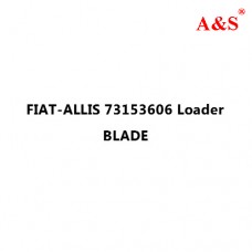 FIAT-ALLIS 73153606 Loader BLADE