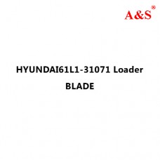 HYUNDAI61L1-31071 Loader BLADE
