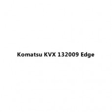 Komatsu KVX 132009 Edge
