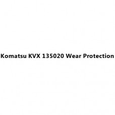Komatsu KVX 135020 Wear Protection