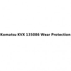 Komatsu KVX 135086 Wear Protection