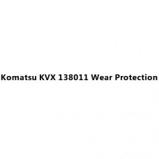 Komatsu KVX 138011 Wear Protection