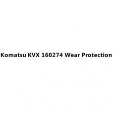Komatsu KVX 160274 Wear Protection