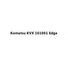 Komatsu KVX 161061 Edge