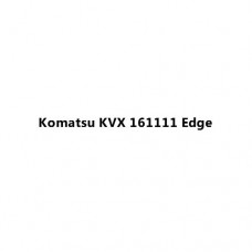 Komatsu KVX 161111 Edge