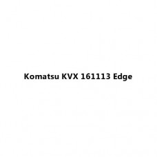 Komatsu KVX 161113 Edge