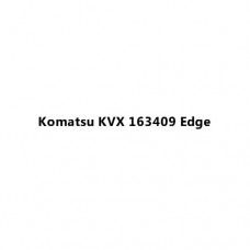 Komatsu KVX 163409 Edge