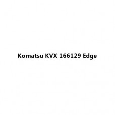 Komatsu KVX 166129 Edge
