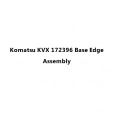 Komatsu KVX 172396 Base Edge Assembly