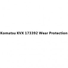 Komatsu KVX 173392 Wear Protection