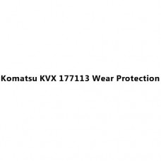Komatsu KVX 177113 Wear Protection