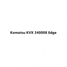 Komatsu KVX 340008 Edge