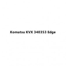 Komatsu KVX 340353 Edge