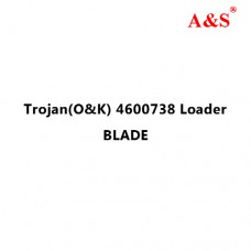 Trojan(O&K) 4600738﻿ Loader BLADE